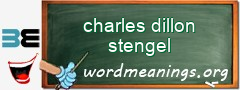 WordMeaning blackboard for charles dillon stengel